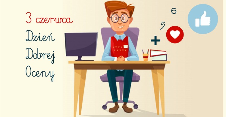 Uczeń przypomina, że dziś dzień dobrej oceny